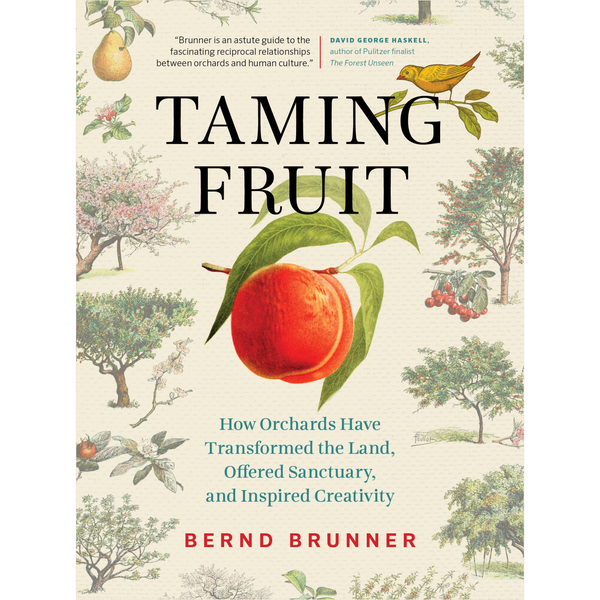 Taming Fruit