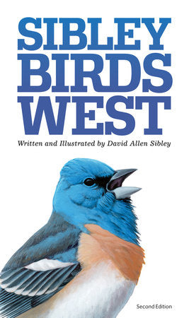 The Sibley Field Guide to Birds of Western North Americ